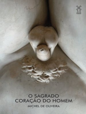 cover image of O sagrado coração do homem